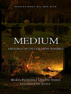 cover image of MEDIUM Historia de un corazón sensible